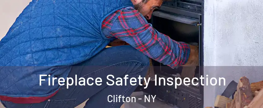 Fireplace Safety Inspection Clifton - NY