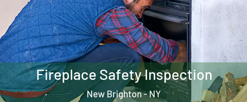 Fireplace Safety Inspection New Brighton - NY