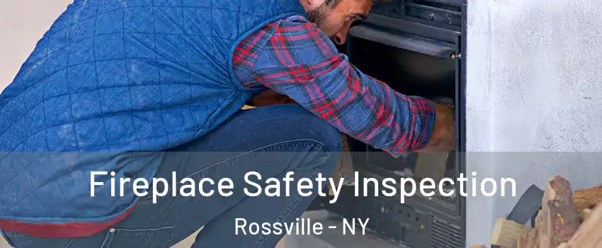 Fireplace Safety Inspection Rossville - NY