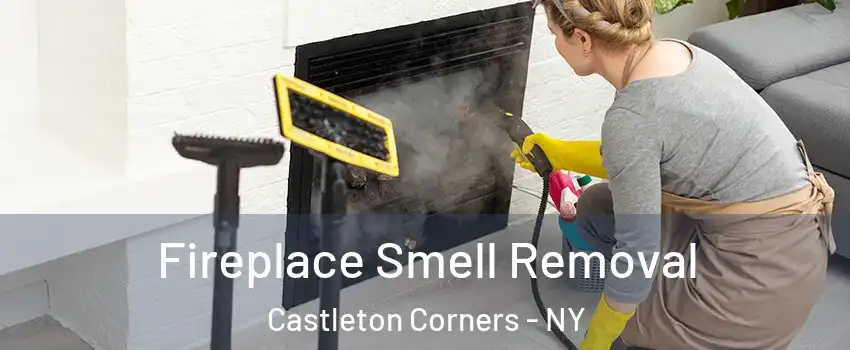 Fireplace Smell Removal Castleton Corners - NY