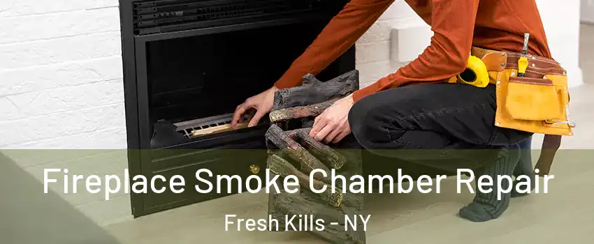 Fireplace Smoke Chamber Repair Fresh Kills - NY