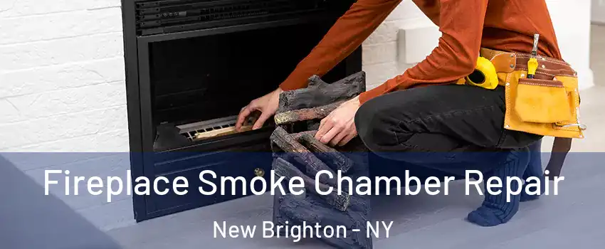 Fireplace Smoke Chamber Repair New Brighton - NY