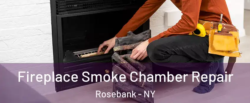 Fireplace Smoke Chamber Repair Rosebank - NY