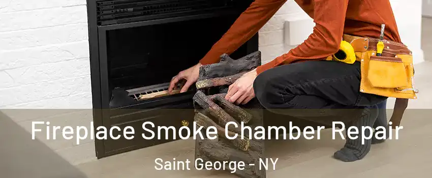 Fireplace Smoke Chamber Repair Saint George - NY