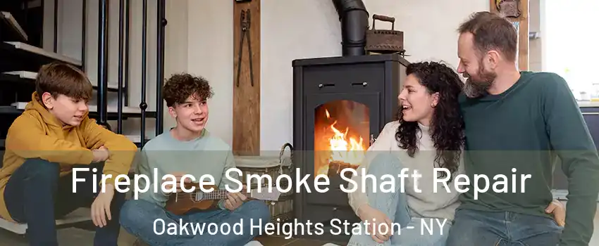 Fireplace Smoke Shaft Repair Oakwood Heights Station - NY