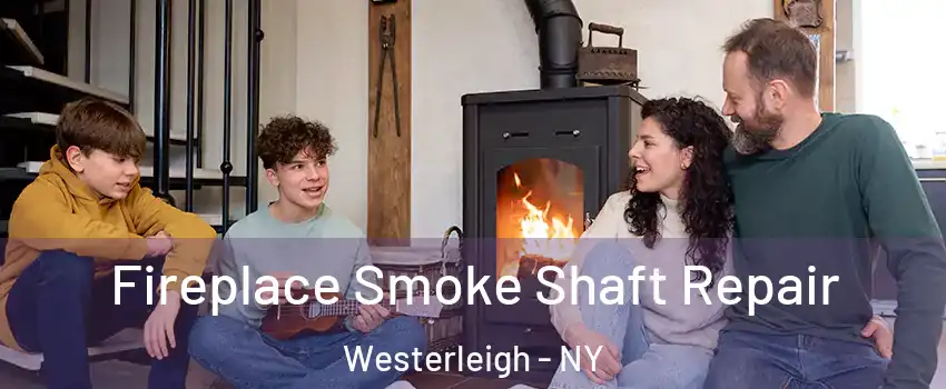 Fireplace Smoke Shaft Repair Westerleigh - NY