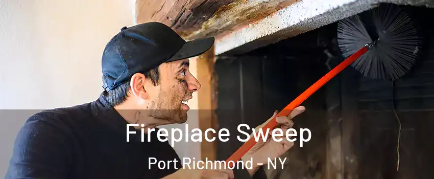 Fireplace Sweep Port Richmond - NY