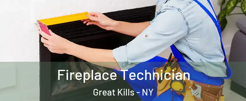 Fireplace Technician Great Kills - NY