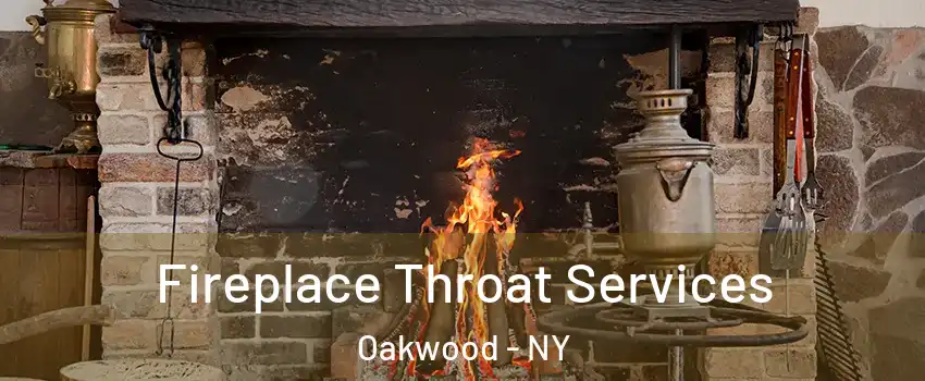 Fireplace Throat Services Oakwood - NY