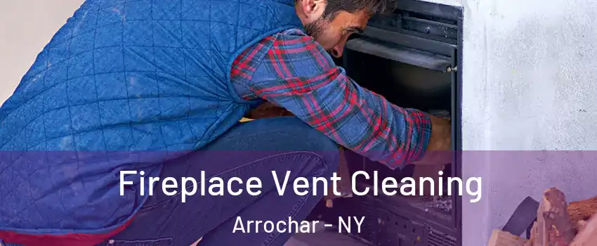 Fireplace Vent Cleaning Arrochar - NY