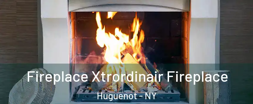 Fireplace Xtrordinair Fireplace Huguenot - NY