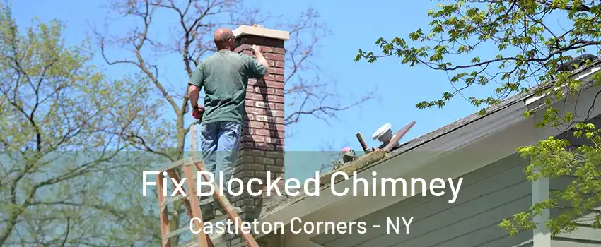 Fix Blocked Chimney Castleton Corners - NY