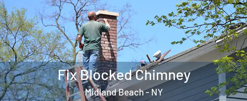 Fix Blocked Chimney Midland Beach - NY