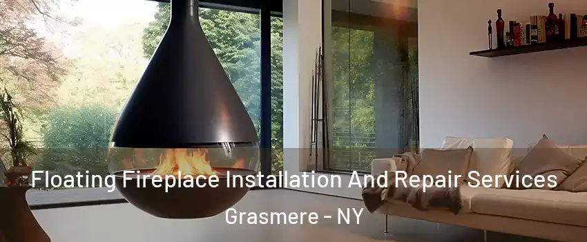 Floating Fireplace Installation And Repair Services Grasmere - NY