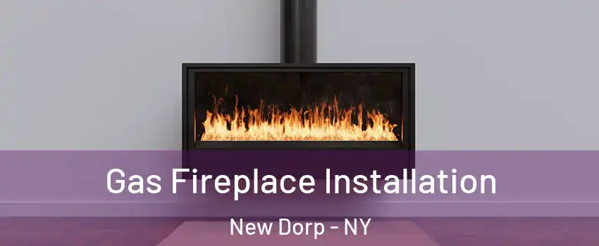 Gas Fireplace Installation New Dorp - NY