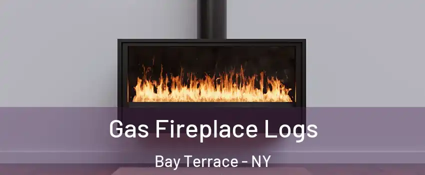 Gas Fireplace Logs Bay Terrace - NY