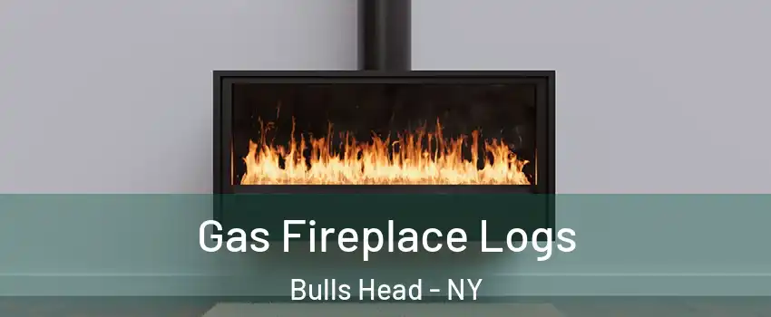 Gas Fireplace Logs Bulls Head - NY