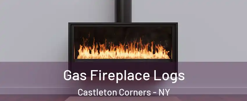 Gas Fireplace Logs Castleton Corners - NY