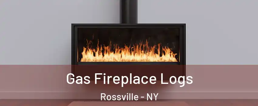 Gas Fireplace Logs Rossville - NY