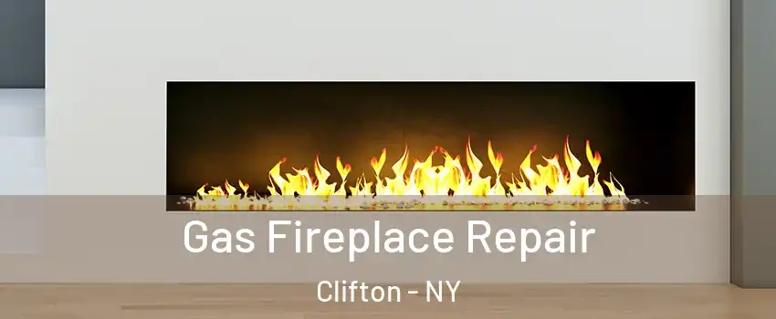 Gas Fireplace Repair Clifton - NY