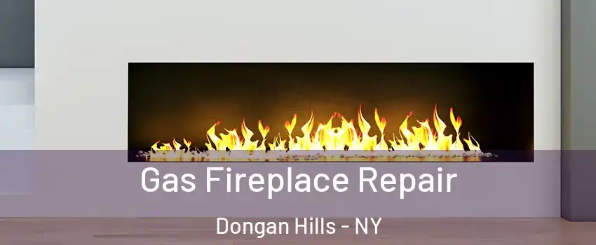 Gas Fireplace Repair Dongan Hills - NY