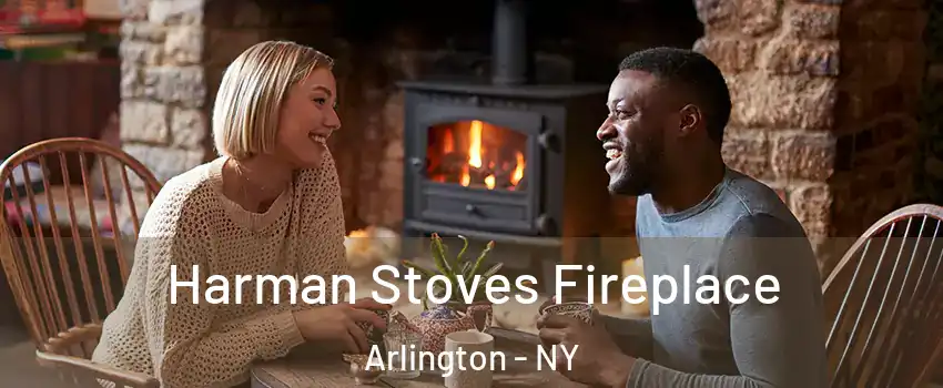 Harman Stoves Fireplace Arlington - NY