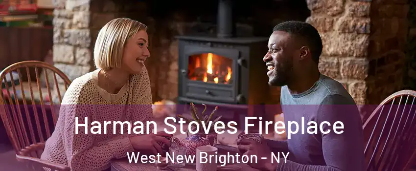 Harman Stoves Fireplace West New Brighton - NY