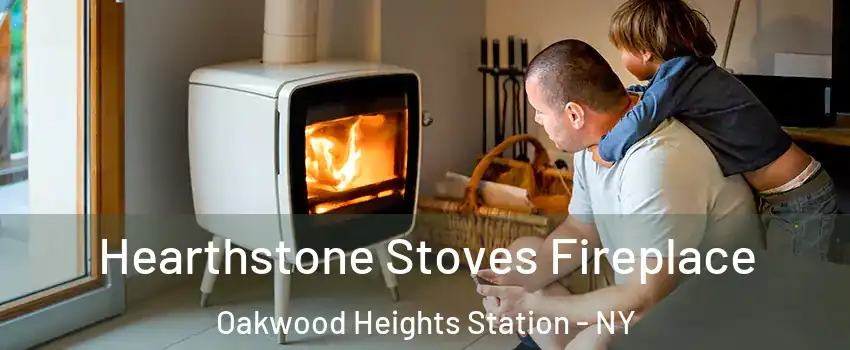 Hearthstone Stoves Fireplace Oakwood Heights Station - NY