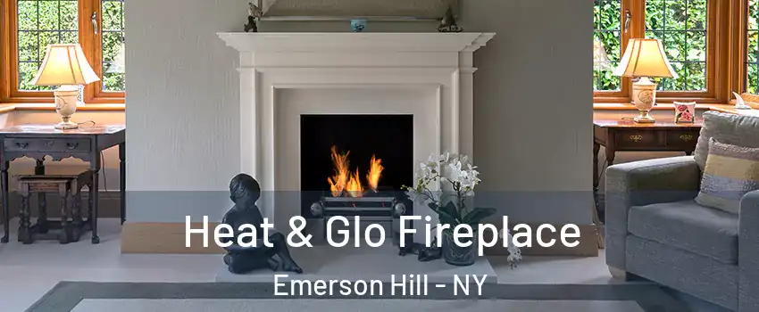 Heat & Glo Fireplace Emerson Hill - NY