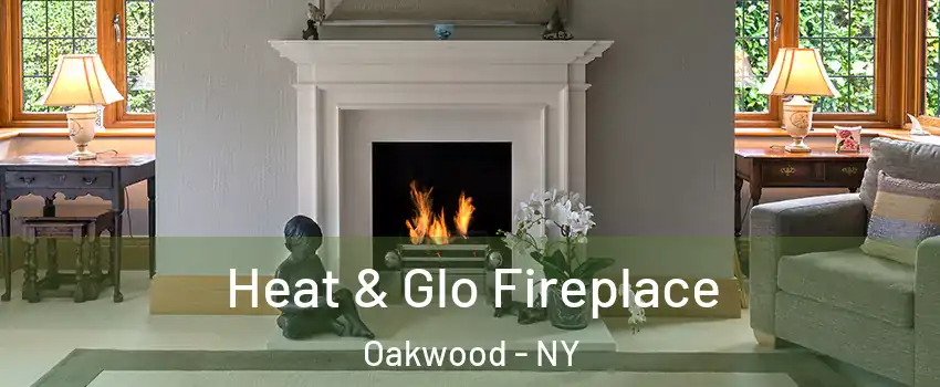 Heat & Glo Fireplace Oakwood - NY