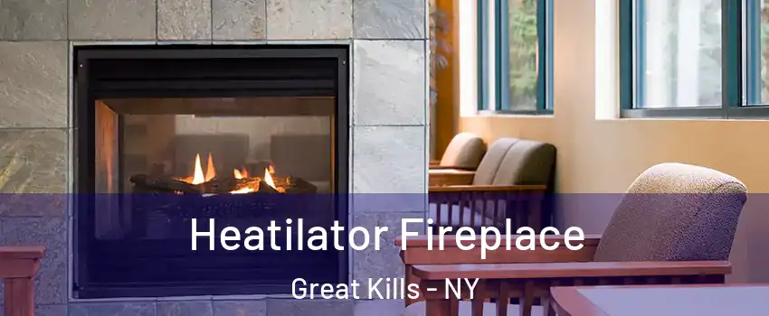 Heatilator Fireplace Great Kills - NY