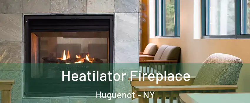 Heatilator Fireplace Huguenot - NY