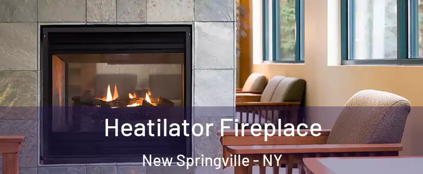 Heatilator Fireplace New Springville - NY