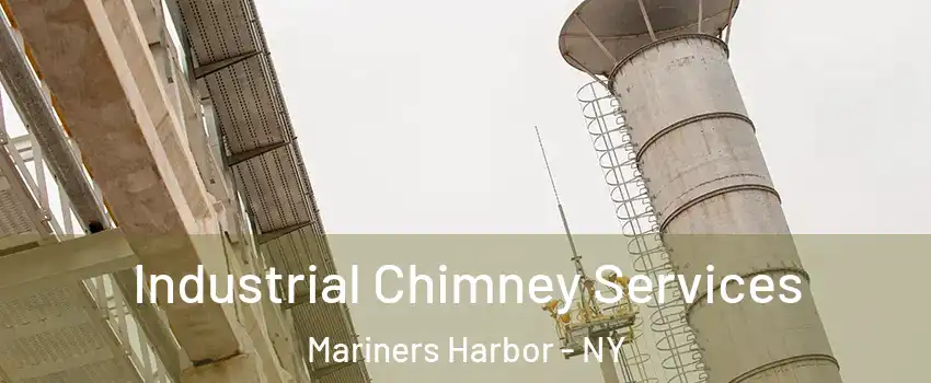 Industrial Chimney Services Mariners Harbor - NY