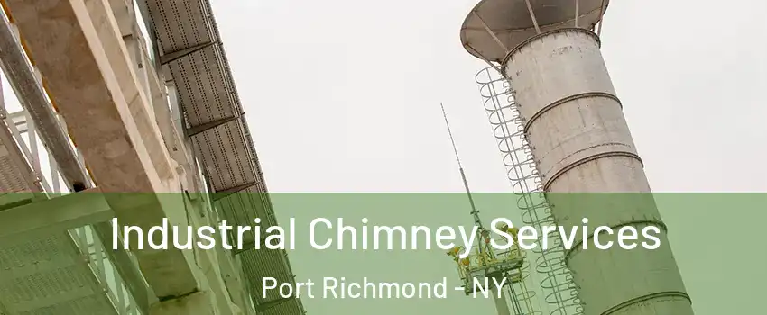 Industrial Chimney Services Port Richmond - NY