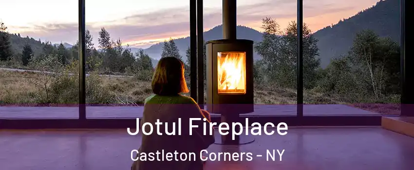 Jotul Fireplace Castleton Corners - NY