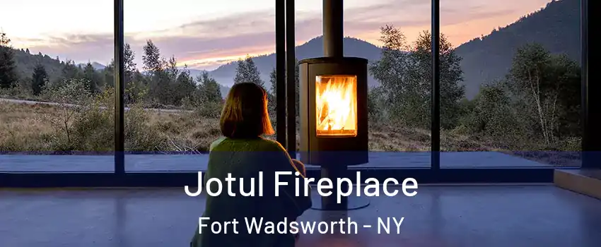 Jotul Fireplace Fort Wadsworth - NY