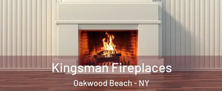 Kingsman Fireplaces Oakwood Beach - NY