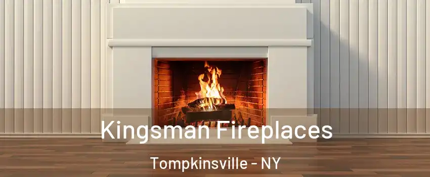 Kingsman Fireplaces Tompkinsville - NY