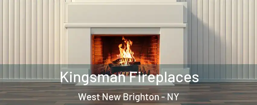 Kingsman Fireplaces West New Brighton - NY