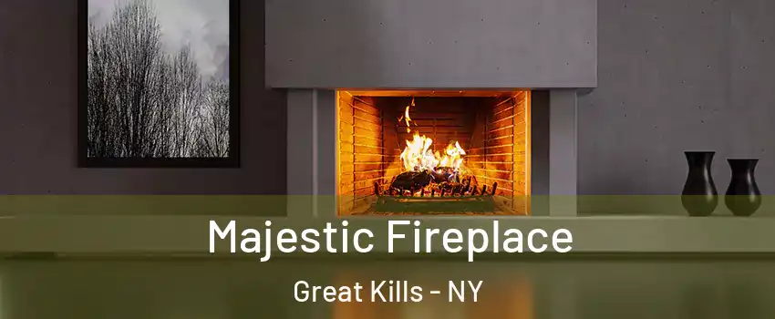 Majestic Fireplace Great Kills - NY