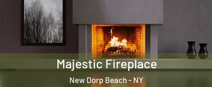 Majestic Fireplace New Dorp Beach - NY