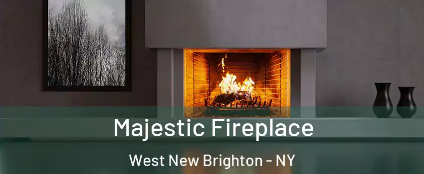 Majestic Fireplace West New Brighton - NY