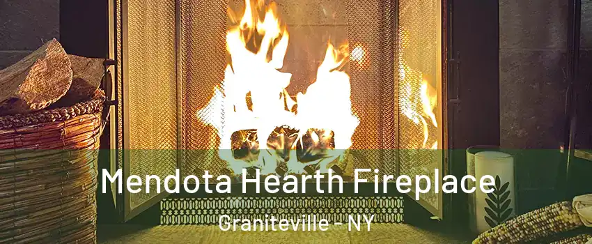 Mendota Hearth Fireplace Graniteville - NY