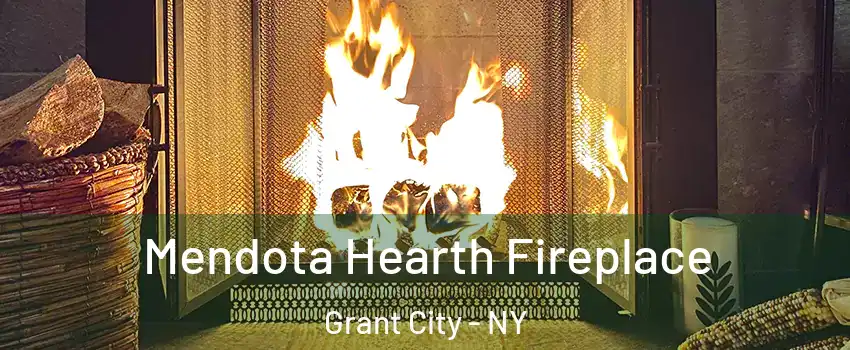 Mendota Hearth Fireplace Grant City - NY