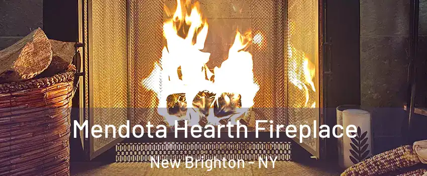 Mendota Hearth Fireplace New Brighton - NY