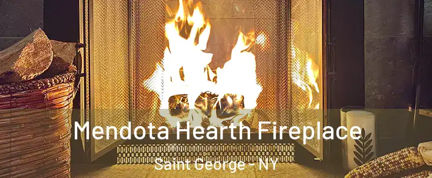 Mendota Hearth Fireplace Saint George - NY