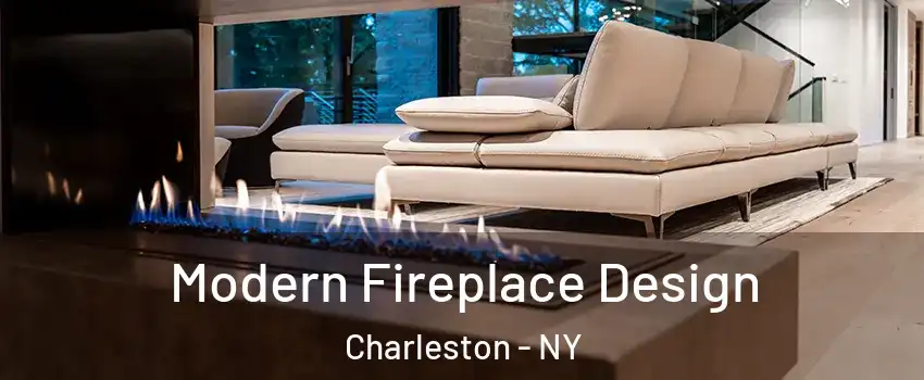 Modern Fireplace Design Charleston - NY