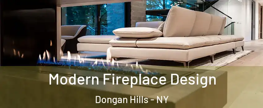 Modern Fireplace Design Dongan Hills - NY