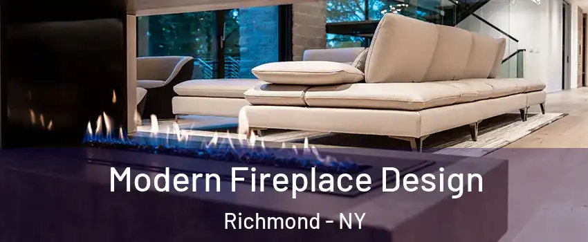 Modern Fireplace Design Richmond - NY